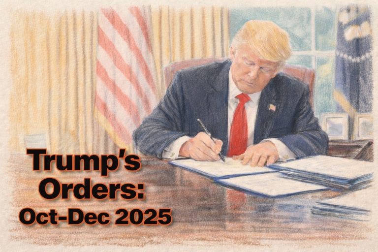 Trump’s Orders: October-December 2025